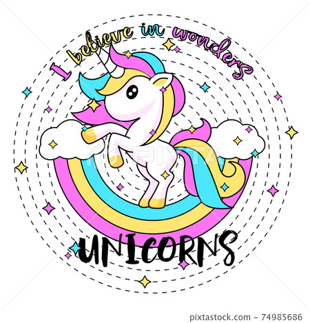 I believe in wonders with cute unicorn clipart. Joyful fairytale character with pink mane and yellow tail rides fantasy rainbow. 74985686