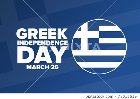 Greek Independence Day. March 25. Holiday concept. Template for background, banner, card, poster 75013619