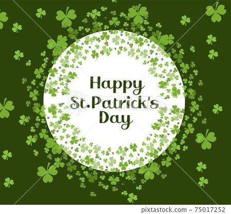 St. Patrick s Day greeting card, invitation, poster, flyer. Template for your design with clover, shamrock. Vector illustration St. Patrick s Day greeting card, invitation, poster, flyer. Template for your design with clover, shamrock. Vector illustration 75017252
