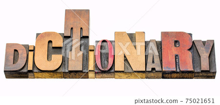 dictionary - isolated word abstract in wood type dictionary - isolated word abstract in wood type 75021651