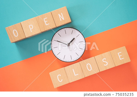 Business start time, business end time | Building blocks and clocks with "OPEN" and "CLOSE" written on them 75035235