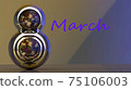 The eighth of March! International women's day! 75106003