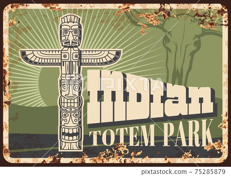 Indian tribe totem pole rusty metal sign 75285879