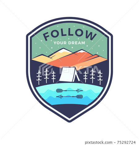 Follow your dream logo, retro camping adventure emblem design with mountains and tent. Unusual retro art retro style sticker. Stock vector art 75292724