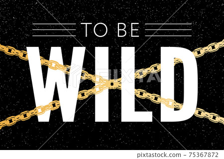 Born to be Wild t-shirt animal slogan fashion print on black background. Pattern with lettering and leopard effect for tshirt and apparel graphics, poster, print, postcard. 75367872
