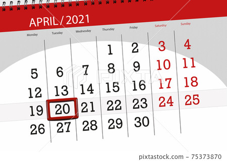 Calendar planner for the month April 2021, deadline day, 20, tuesday Calendar planner for the month April 2021, deadline day, 20, tuesday 75373870