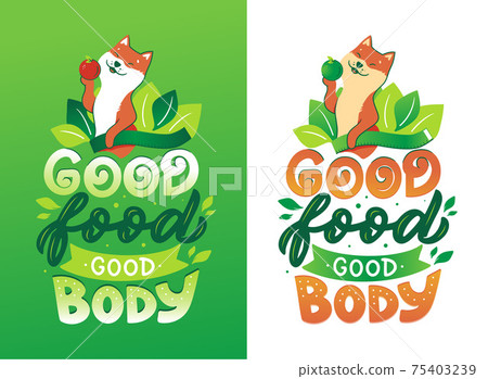 The vector illustration of a dog and lettering phrase - Good food Good Body 75403239