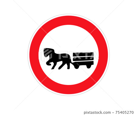 Horse Drawn Vehicles Prohibited Sign. Vector illustration. 75405270