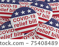 Pile of COVID-19 Relief Bill Buttons With US Flag, 3d illustration 75408489