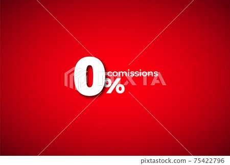 Zero percent commission red background. White symbol of maximum marketing discount. 75422796
