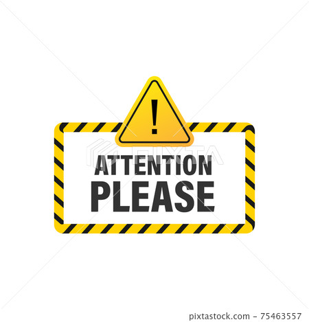 Attention please concept vector illustration of important announcement. 75463557