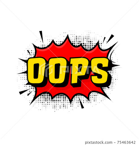 Oops in vintage style. Cartoon style vector. Pop art. Vector text. Wow effect. 75463642