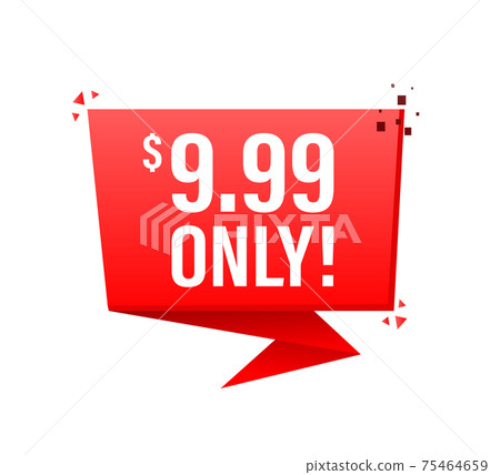 Sale 0.99 Dollars Only Offer Badge Sticker Design in Flat Style. Vector illustration. Sale 0.99 Dollars Only Offer Badge Sticker Design in Flat Style. Vector illustration. 75464659