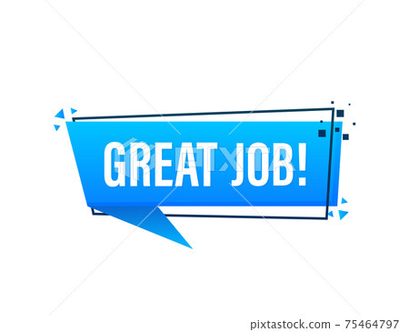 Great job megaphone banner in 3D style on white background. Vector illustration. Great job megaphone banner in 3D style on white background. Vector illustration. 75464797