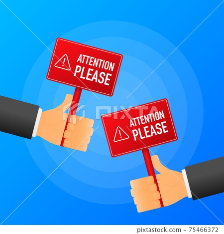 Hand holds Attention please realistic red table on blue background. Vector illustration. 75466372