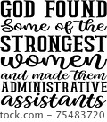 God Found Some of the Strongest Women and made them Administrative Assistants 75483720