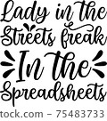 Lady In The Streets Freak In the Spreadsheets 75483733