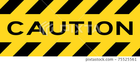 Yellow and black color with line striped label banner with word caution Yellow and black color with line striped label banner with word caution 75525561