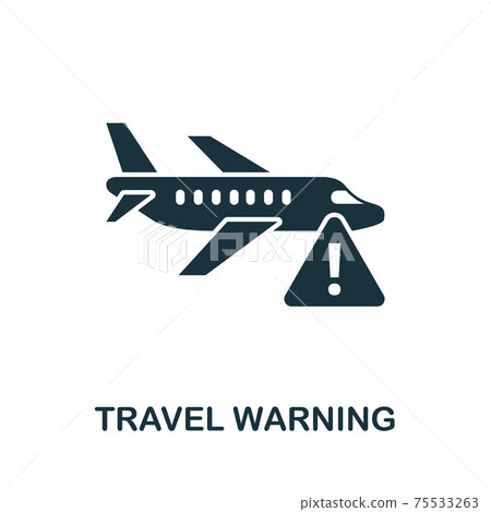 Travel Warning icon. Simple element from new normality collection. Filled monochrome Travel Warning icon for templates, infographics and banners 75533263