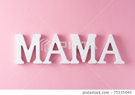 Mama word on pink background. Mother's Day 75535043