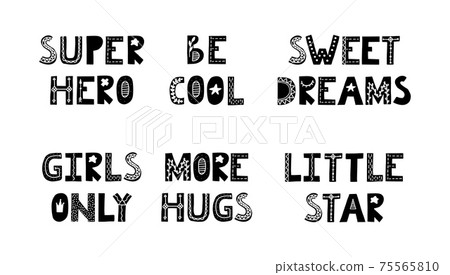 Scandinavian phrase set for baby room. Cute kids phrases greeting card, print on the wall 75565810