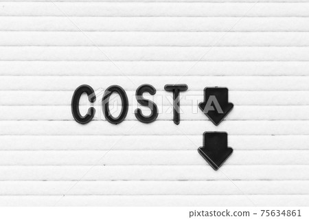 Black color letter in word cost with down arrow on white felt board background 75634861