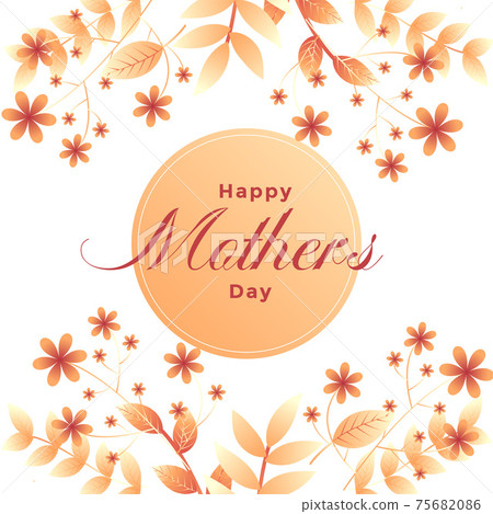 happy mothers day leaves and flower decoration background happy mothers day leaves and flower decoration background 75682086