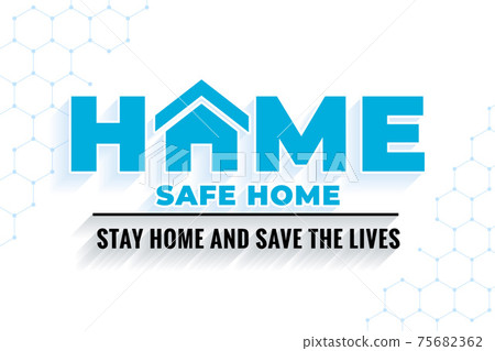 stay home and save lives message background 75682362