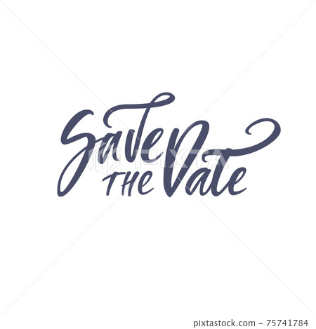 Inspirational quote Save the Date. Lettering... - Stock Illustration  [75741784] - PIXTA