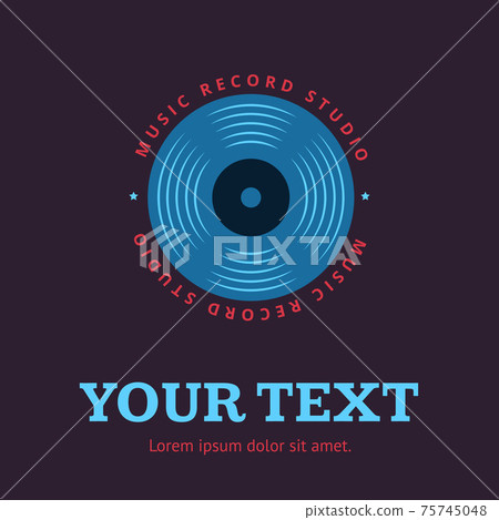Sound record studio, vinyl music shop, club logo, badge, emblem with vinyl record Sound record studio, vinyl music shop, club logo, badge, emblem with vinyl record 75745048
