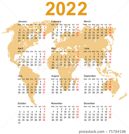 Calendar 2022 with world map. Week starts on Monday Calendar 2022 with world map. Week starts on Monday 75784196