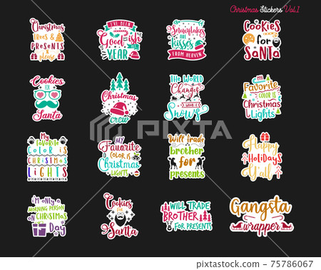 Christmas sticker designs bundle. Xmas calligraphy labels set with different hoiday quotes. Illustrations for greeting card, t-shirt print, mug designs. Stock vector badges 75786067
