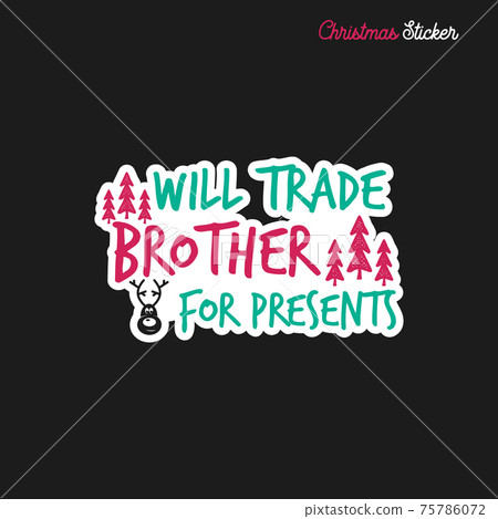 Christmas sticker design. Xmas calligraphy label with quote - . Illustration for greeting card, t-shirt print, mug design. Stock Christmas sticker design. Xmas calligraphy label with quote - . Illustration for greeting card, t-shirt print, mug design. Stock 75786072