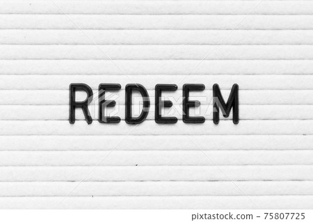 Black color letter in word redeem on white felt board background Black color letter in word redeem on white felt board background 75807725