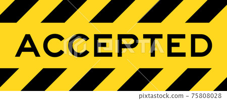 Yellow and black color with line striped label banner with word accepted Yellow and black color with line striped label banner with word accepted 75808028