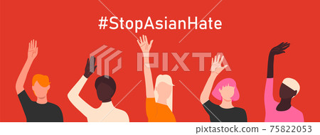 Stop Asian Hate. Antiracism banner to support Asian community. Horizontal poster with people of different skin colors and raised hands. Stop AAPI hate campaign. Vector illustration in flat style. 75822053