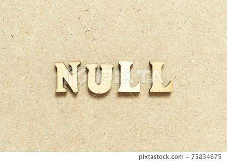 Alphabet letter in word null on wood background 75834675
