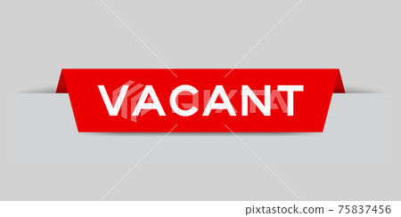 Red color inserted label with word vacant on gray background Red color inserted label with word vacant on gray background 75837456