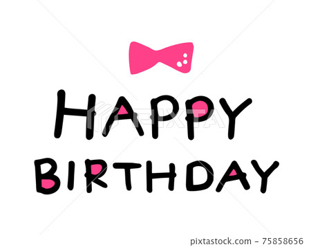 HAPPY BIRTHDAY with cute characters / handwritten illustrations 75858656