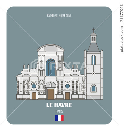 Cathedral Notre Dame of Le Havre, France Cathedral Notre Dame of Le Havre, France 75877048