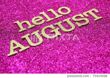 Happy august alphabet letters on pink glitter background Happy august alphabet letters on pink glitter background 75924086