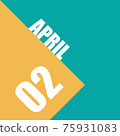 Illustration of 02 April on orange and blue background 75931083