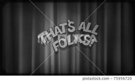 Black noir screen with curtains and typography That's all folks! Vintage retro scene with lettering like in old time hollywood movies 75956720