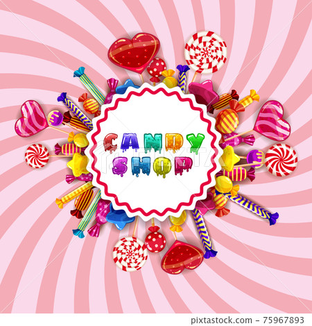 Candy Shop logo lable poster. Template background with colorful sweets lollipops, caramel, hearts, spirals. Vector illustration Candy Shop logo lable poster. Template background with colorful sweets lollipops, caramel, hearts, spirals. Vector illustration 75967893