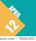 april 12th. Day 12 of month,illustration of date inscription on orange and blue background spring month, day of the year concept 76001855