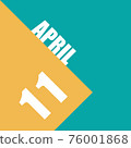 april 11th. Day 11 of month,illustration of date inscription on orange and blue background spring month, day of the year concept 76001868