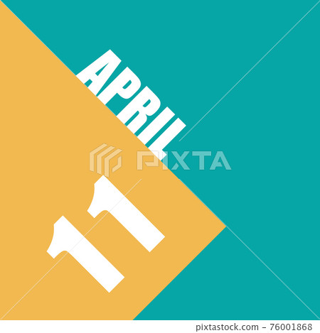 april 11th. Day 11 of month,illustration of date inscription on orange and blue background spring month, day of the year concept april 11th. Day 11 of month,illustration of date inscription on orange and blue background spring month, day of the year concept 76001868