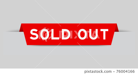Red color inserted label with word sold out on gray background Red color inserted label with word sold out on gray background 76004166