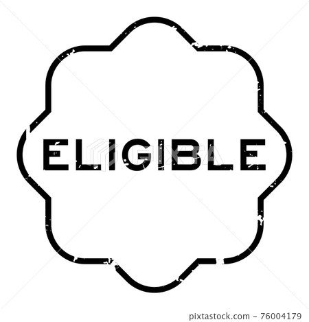 Grunge black eligible word rubber seal stamp on white background Grunge black eligible word rubber seal stamp on white background 76004179