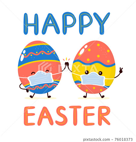 Cute happy smiling easter eggs in mediacal mask character. Happy Easter card.Vector flat cartoon illustration icon design. Isolated on white background. Quarantine Easter, corona virus concept 76018373